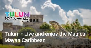 Tulum te da la bienvenida al Megico Caribe Maya